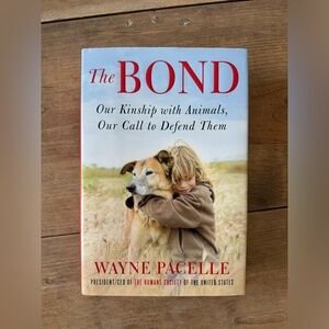 The Bond: Our Kinship with Animals, Our Call to Defend Them